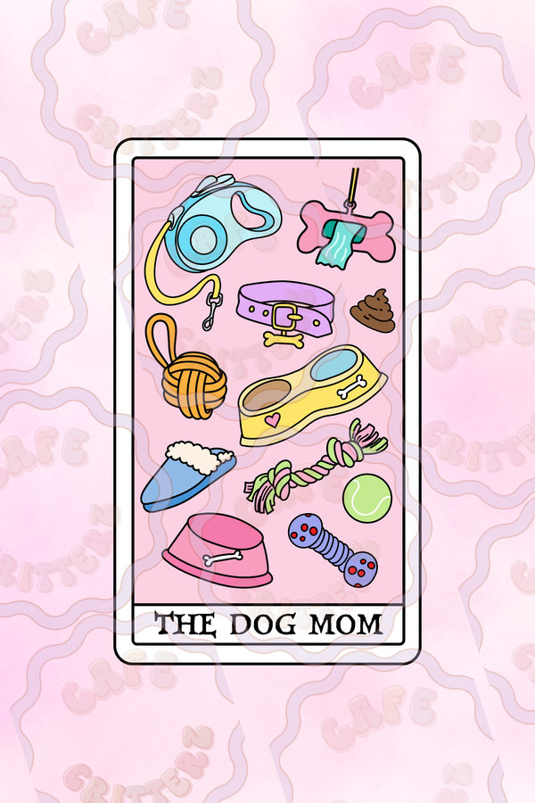 3 x 3 inch “The Dog Mom” tarot sticker with a pale pink card design and black border. The Cafe Critterz sticker features dog mom essentials, including a dog bowl, toy, treat, yarn ball, bone, leash, slipper, collar, dog waste bag, and other playful pup details, with “The Dog Mom” text at the bottom for a retro pet parent sticker look.