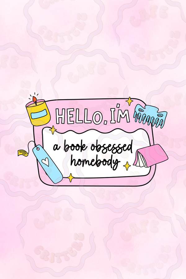 3 x 3 inch “Hello, I’m Book Obsessed” sticker with a pink name tag design that reads “Hello, I’m a book obsessed homebody.” The Cafe Critterz sticker includes a blue bookmark, yellow candle, pink book, tiny sparkles, and soft bookish details on a pale pin